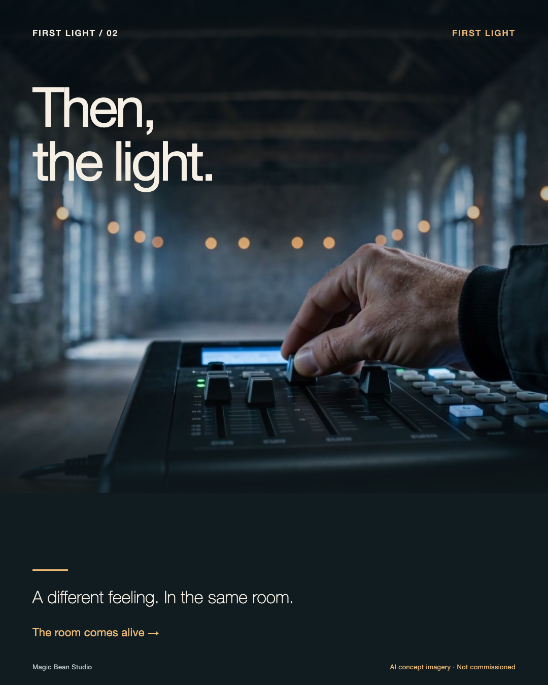 Slide two: Then, the light. A hand at the lighting desk